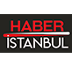  Haber İstanbul